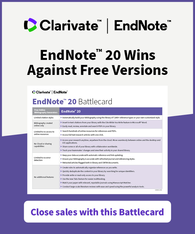 Clarivate. EndNote 20 wins against free versions. Close sales with this battlecard.