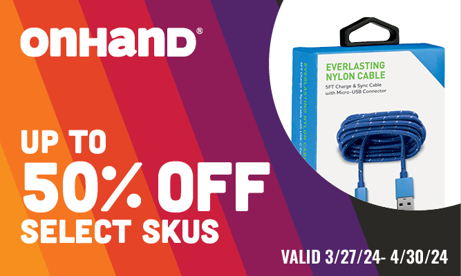 OnHand. Up to 50% off select SKUs. Valid 3/27/24 to 4/30/24.